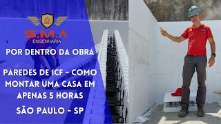 Paredes de ICF - Como montar uma casa em apenas 5 horas - Obra São Paulo/SP