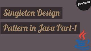 Singleton Design pattern in Java | Best Practice | Java Techie