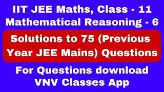 Mathematical Reasoning - 6 | Solved IIT JEE previous year questions | VNV Classes