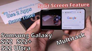 How to Use Split Screen Multitasking on Samsung Galaxy S22, S22+, & S22 Ultra!