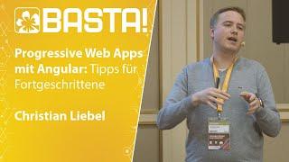 Progressive Web-Apps mit Angular: Tipps für Fortgeschrittene | Christian Liebel