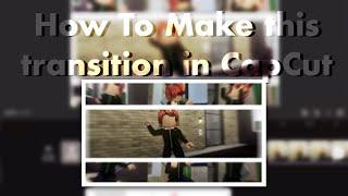 How To Make this transition in CapCut :D || TUTORIAL || CHDX