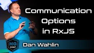 Mastering the Subject: Communication Options in RxJS | Dan Wahlin