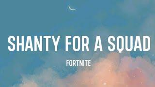 Shanty For A Squad (Lyrics) Fortnite Emote