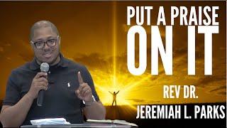 8/11/24 MCBC "Put A Praise On It" | Sermon On Our Praise To God