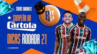 NÍVEL DIAMANTE | 100 PONTOS | TIME E DICAS RODADA 21 | CARTOLA 2024