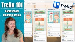 TRELLO 101 BASICS || HOW TO USE TRELLO FOR HOMESCHOOL PLANNING