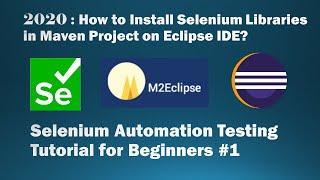How to Install Selenium Libraries in Maven Project on Eclipse IDE?