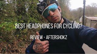 Review - AfterShokz the Best Headphones for Cycling?