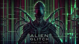 Alien Glitch - Alien Dubstep - Futuristic Sound #dubstep #music #futuristic #amazing