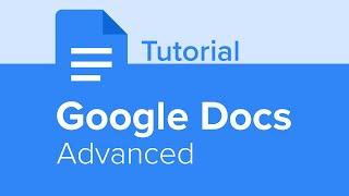Google Docs Advanced Tutorial