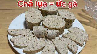 Chả  lụa gà  giòn dai xuất sắc 