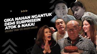 extraordiNIAry | GIKA NAHAN NGANTUK DEMI SURPRISEIN ATOK & NAKA! FAMILY TRIP TO HONG KONG