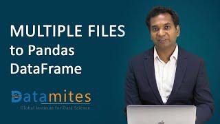 Python Pandas - Loading Multiple files into DataFrame - DataMites Courses