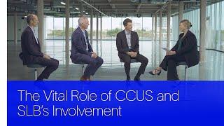 The Vital Role of CCUS and SLB's Involvement