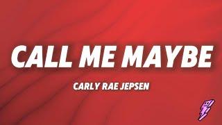 Carly Rae Jepsen - Call Me Maybe (Lyrics)