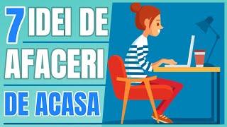 7 Idei de Afaceri de Acasa | Castiga bani online