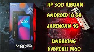 REKOMENDASI HP 300 RIBUAN 4G ANDROID 10  . UNBOXING EVERCOSS M60