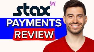 Stax Payments Review | Is It The Best Payment Gateway? (2024)