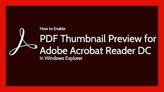 Adobe Reader DC Enable PDF Thumbnail  Preview in Windows Explorer