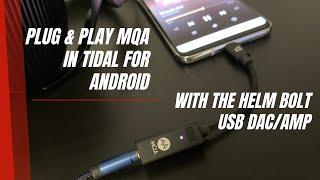 Plug & Play MQA for Android with the HELM Audio BOLT