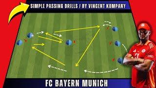 FC Bayern Munich / Simple Passing Drills / By Vincent Kompany