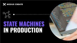 State Machines in Production