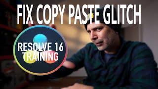 HOW TO FIX THE COPY PASTE BUG IN RESOLVE 16, 17 and 18