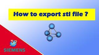 How to export stl file from Siemens NX ?