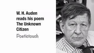 W  H  Auden reads his poem The Unknown Citizen