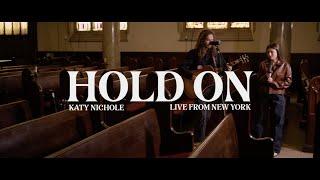 Katy Nichole - "Hold On" (New York Sessions)