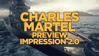 World of Warships - Charles Martel Preview Impressions 2.0