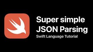 Super Simple JSON Parsing with Swift 5!