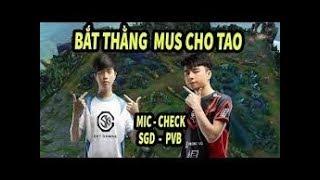 Mic Check SGD vs PVB | Zeros Quá Cáo Già , Optimus Call " giết hết cho anh" | QĐK - Relax TV