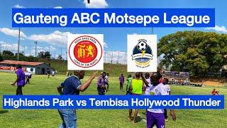 HIGHLIGHTS | Highlands Park vs Tembisa Hollywood Thunder | Gauteng ABC Motsepe League