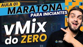 Aula 1 | Maratona VMIX do ZERO: PRINCIPAIS FUNÇÕES - PASSO A PASSO