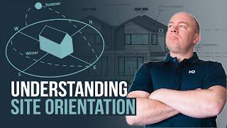 Property Development for Beginners Australia - Understanding Site Orientation