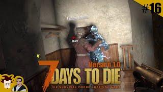 Une infestation PARFAITEMENT gérée sans aucune panique | Ep 16 | 7 DAYS TO DIE | 1.0 @LudumFabula