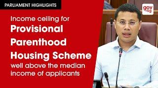 Income ceiling for Provisional Parenthood Housing Scheme well above the median income of applicants