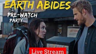 Earth Abides Episode 3 Live Discussion + EP 4 & 5  Live Pre-Watch Party #earthabides #mgm