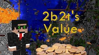 How Much is 2b2t Worth?