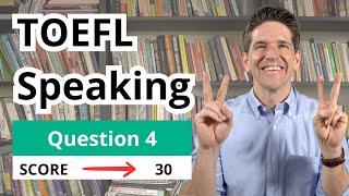 TOEFL Speaking Question 4: Templates, Tips, and Sample Answers