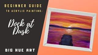 How Paint a Dock | Sunset | On a Lake| With Acrylic Paint for Beginners