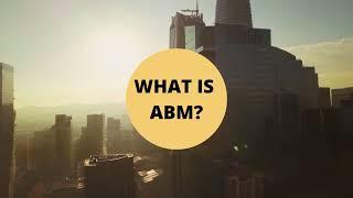 What is ABM? - the marketist