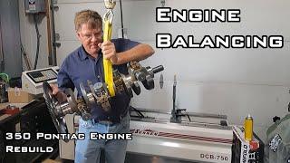 Balancing The Rotating Assembly - New Pistons & Reman Rods -  '68 Firebird 350 Engine Rebuild - Pt 8