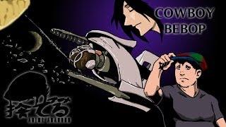 Anime Abandon: Cowboy Bebop