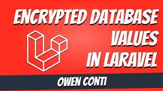 Storing and Testing Encrypted Values in Laravel