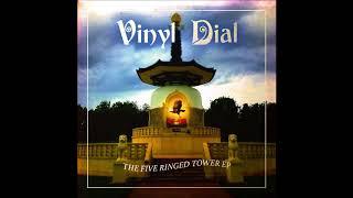 Vinyl Dial - The Five Ringed Tower EP  (full EP)