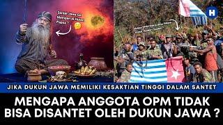 MENGAPA ANGGOTA ORGANISASI PAPUA MERDEKA TIDAK BISA DISANTET OLEH DUKUN JAWA ?