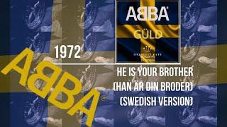 ᗅᗺᗷᗅ - He Is Your Brother (Han Är Din Broder) | SWEDISH VERSION | Pastellerna